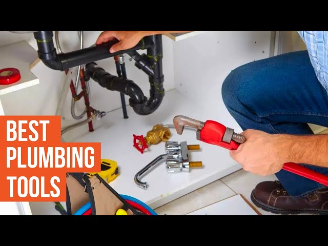 7 Must Have Plumbing Tools for Professionals