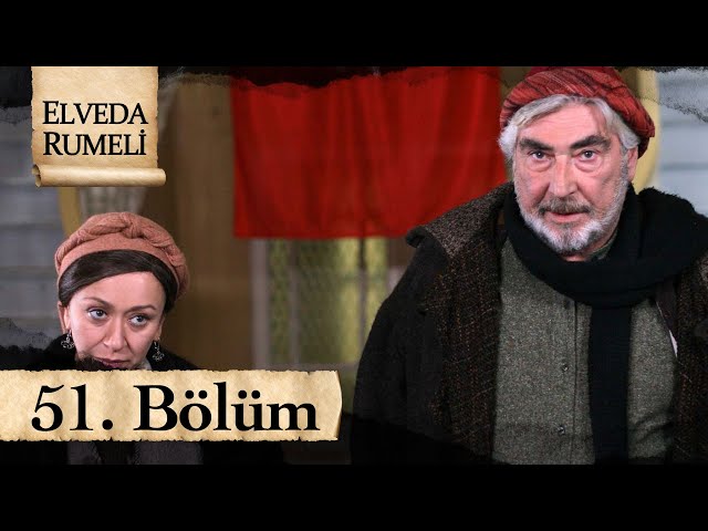 Elveda Rumeli 51. Bölüm - atv