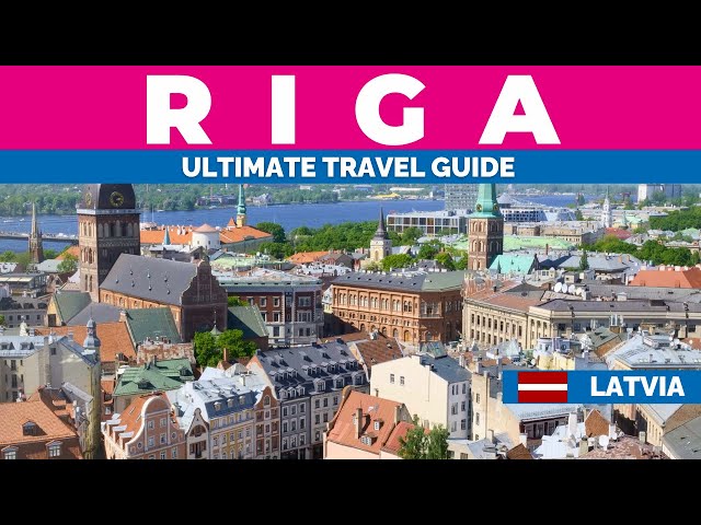 Explore RIGA, Latvia -  Ultimate Travel Guide 2025