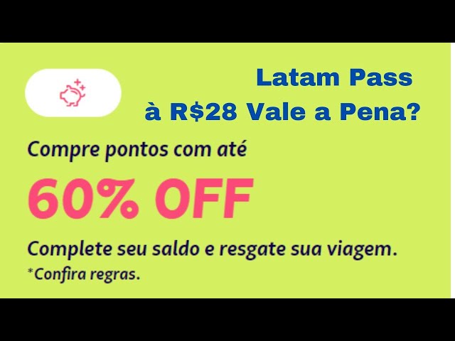 Milheiro Latam pass a 28 REAIS vale a pena? 60% de desconto!