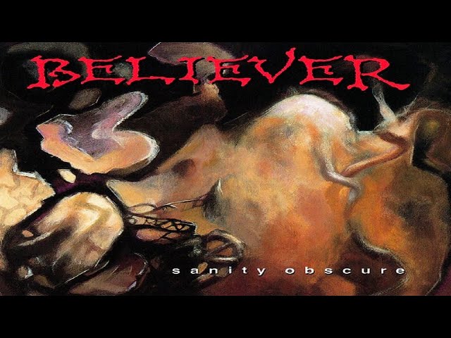 Believer - Sanity Obscure (1990) full album