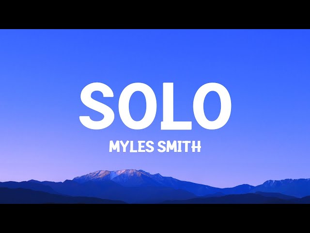 Myles Smith - Solo (Lyrics)