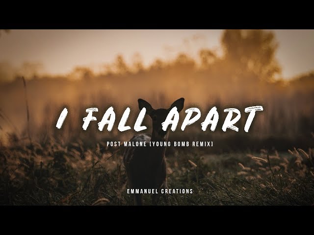 Post Malone - I Fall Apart (Young Bombs Remix)