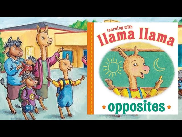 Learning with Llama Llama -Opposites || Fun and Engaging Read aloud