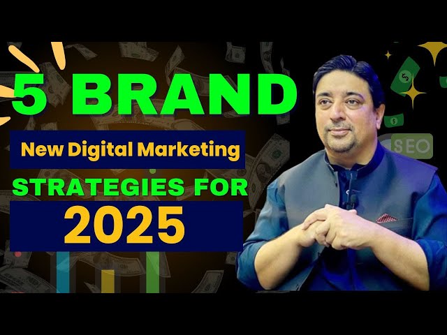 5 Brand New Digital Marketing Strategies for 2025 | #digitalmarketing