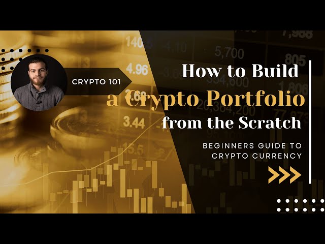 How to Build a Crypto Portfolio from Scratch