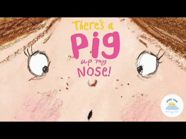 💫 Children's Books Read Aloud | 🐷🐽Hilarious and Fun Story About Something Up A Nose