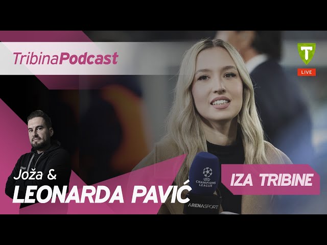 Leonarda Pavić | Iza Tribine #27