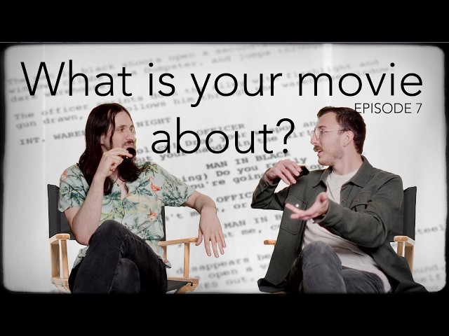 What to make your next film about | EP8