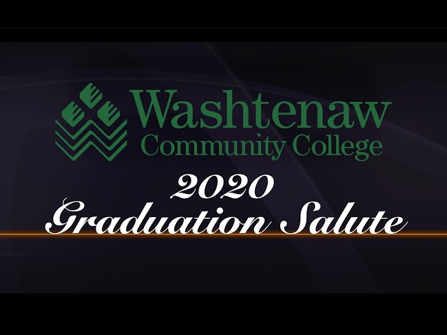 Washtenaw Community College 2020 Graduation Salute