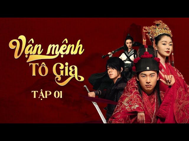 Vận Mệnh Tô Gia [LỒNG TIẾNG] Tập 1 | Phim Cổ Trang Trung Quốc Cực Hay | Phim Xuyên Không