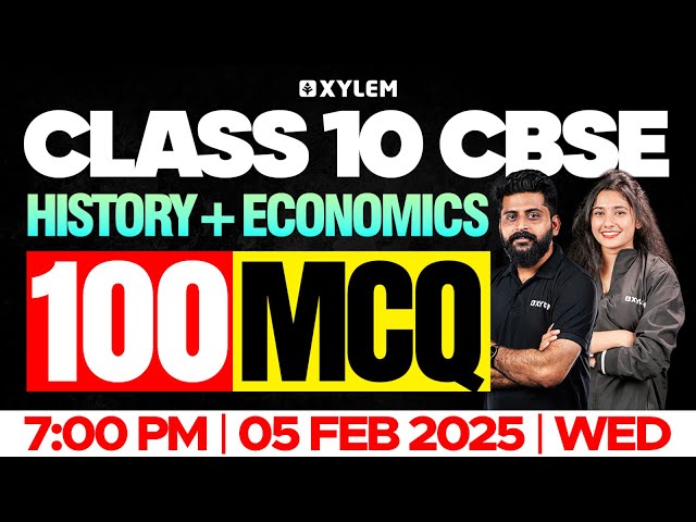 Class 10 CBSE History + Economics | 100 MCQ | Xylem Class 10 CBSE