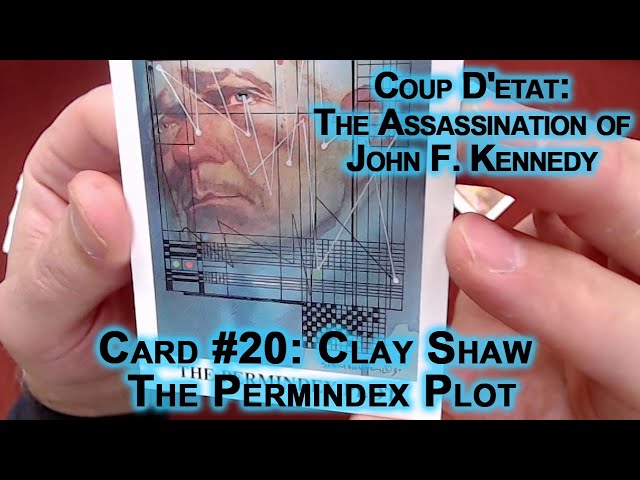 Coup D'etat: The Assassination of John F Kennedy, Card #20: Clay Shaw, The Permindex Plot, JFK ASMR