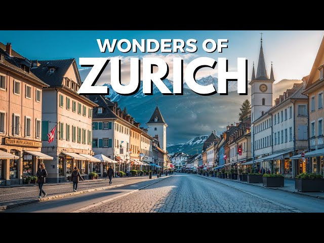 Zurich - Switzerland’s Cultural Capital of Luxury, History, and Innovation