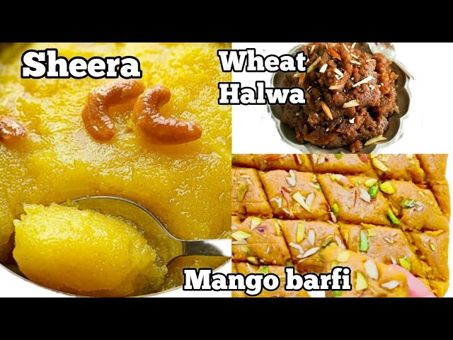 Festival Special 3 Prasad recipes/Mango Barfi recipe/Wheat flour halwa/ Sheera