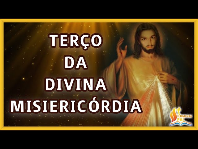 Oração doTerço da MISERICÓRDIA Jesus eu confio em Vós