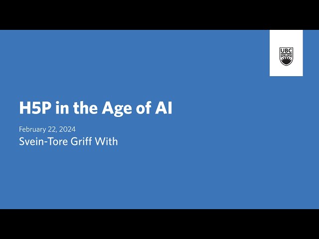 H5P Symposium Keynote: H5P in the Age of AI