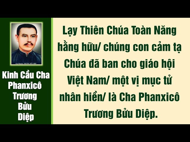 22. KINH CẦU CHA PHANXICÔ TRƯƠNG BỬU DIỆP (+ English Subtitles + sous-titre français]