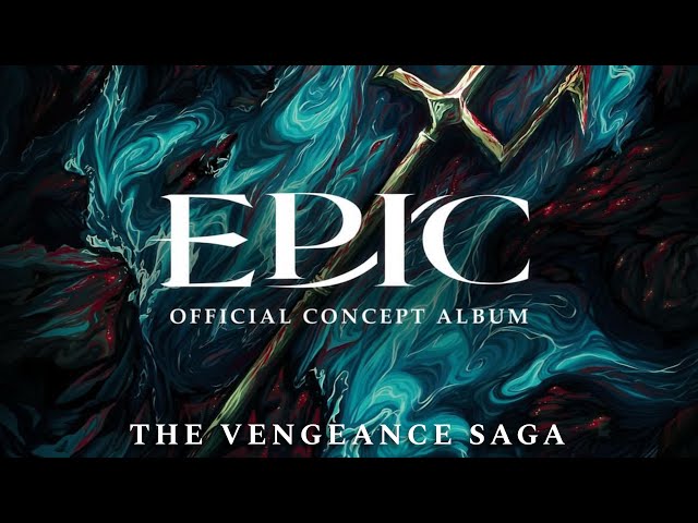 The Vengeance Saga — EPIC: The Musical (Full Saga)