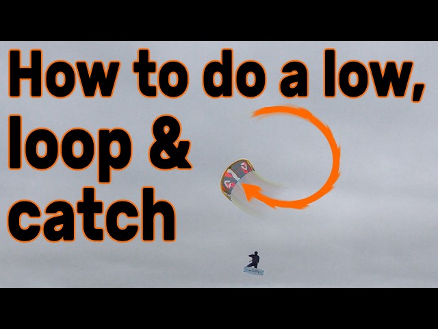 How to kite loop and catch?! – Vol. 2 MEGA guide to kite loops