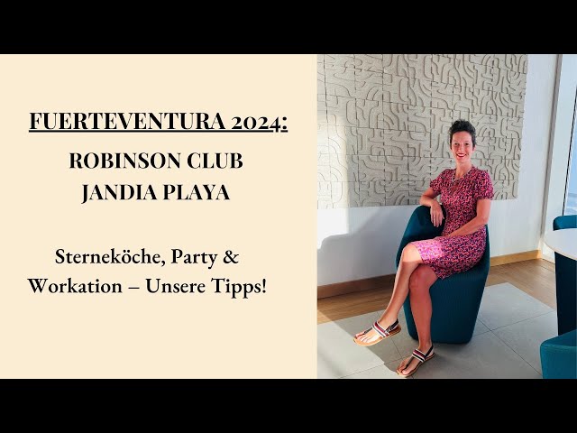 Fuerteventura: Robinson Jandia Playa, Adults-Only Club Hotelvorstellung