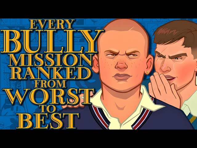 Every Bully Mission Ranked From Worst To Best