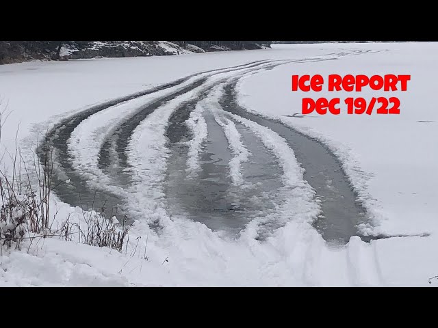 Ice Report Dec.19/2022  Northern Ontario \Sudbury \ Massey Area #northernontario