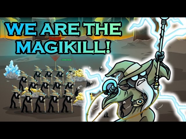 WE ARE THE MAGIKILL! TODAY WE SUMMON UNITY! General Magis And Magikills! Stick War: Saga Intro Edit