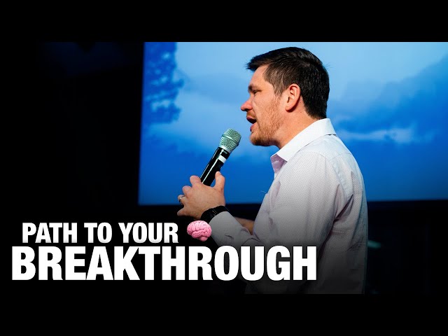 PATH TO YOUR BREAKTHROUGH | Pastor Ilya