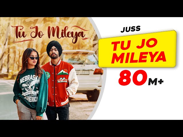 Tu Jo Mileya | Official Video | Juss x MixSingh | New Punjabi Song 2024 | Latest Punjabi Songs 2024