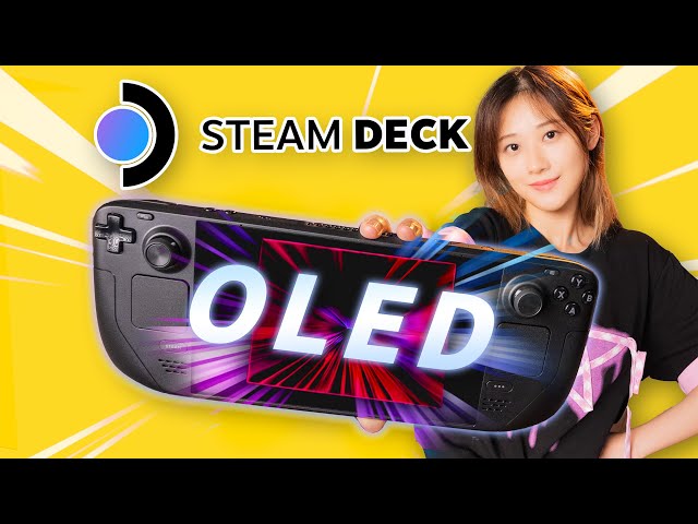 太猛了！Steam Deck OLED 全面升级，不止换屏，等等党的大胜利！