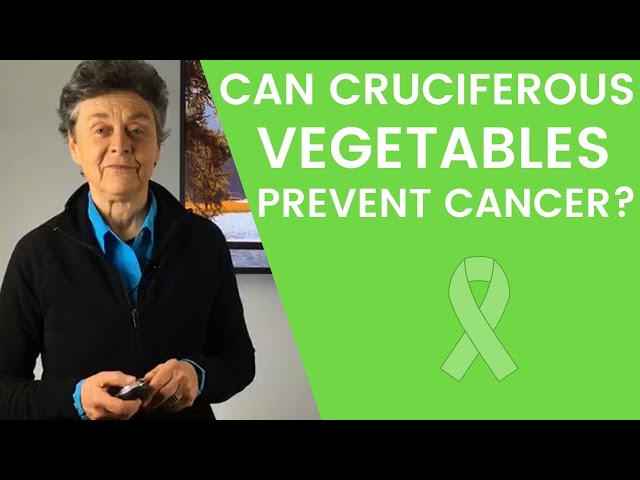 Can cruciferous vegetables prevent cancer?