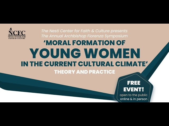 Moral Formation of Young Women in the Current Cultural Climate: Theory and Practice