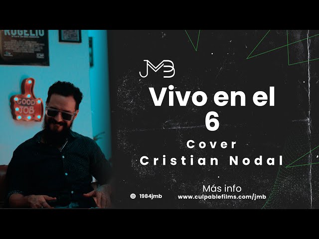 🔊 Juan Manuel Buenaventura - Vivo en el 6 (Cover - Cristian Nodal)