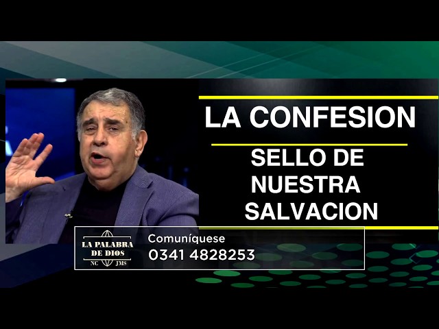 "La confesión: sello de nuestra salvación" parte 2/2