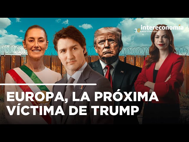 Flash global: Trump desata la guerra, pánico en Europa, shock en las bolsas, México y Canadá ceden