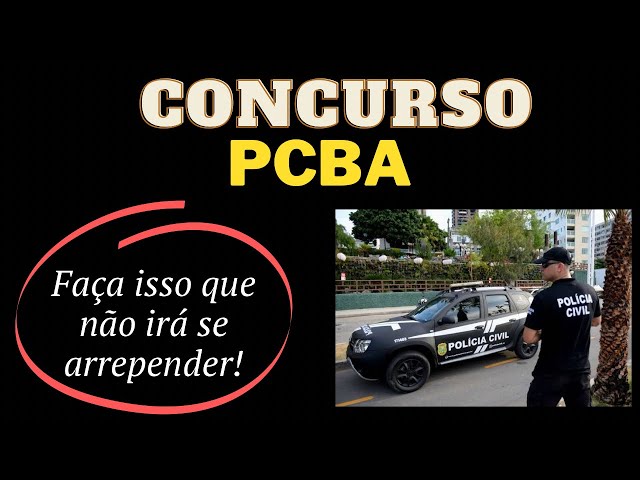 Isso é muito importante para quem vai fazer o concurso PCBA.