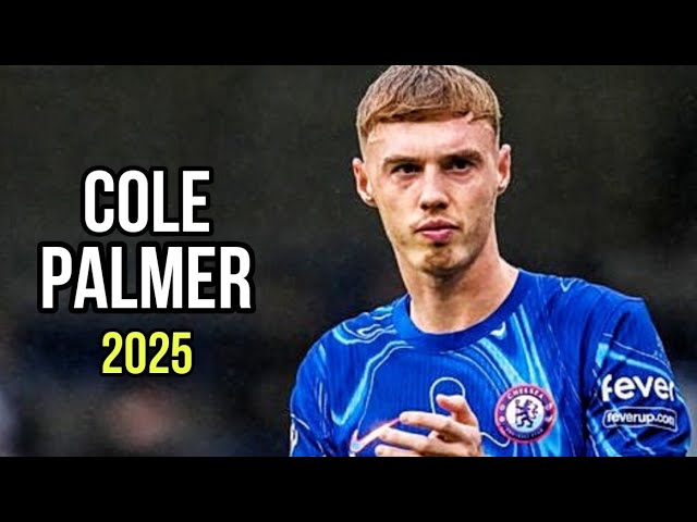 Cole Palmer 2025 • Magic Goals & Skiils • Chelsea FC