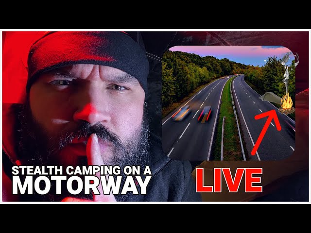 Stealth camping on a motorway LIVE