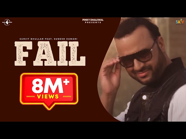 Fail - Surjit Bhullar feat. Sudesh Kumari | Latest New Punjabi Songs 2015 @Mad4Music1