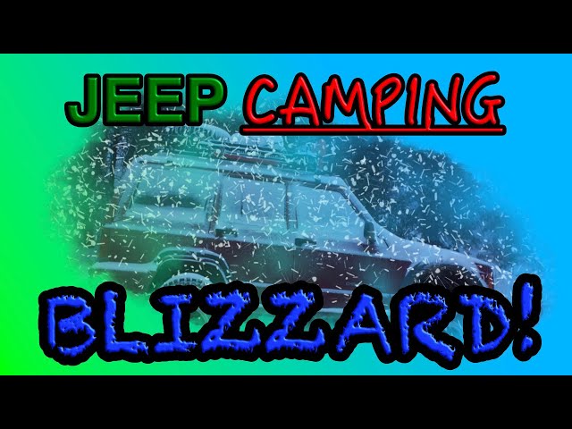 Jeep Camping in a Blizzard and a Hot Shower.