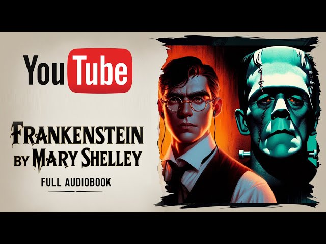 Frankenstein by Mary Shelley | Full Audiobook | Complete Classic Gothic Fiction & Horror Story