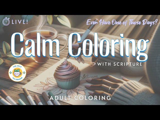 Ever Have One of Those Days? | Calm Coloring With Scripture  | Adult Coloring ☕