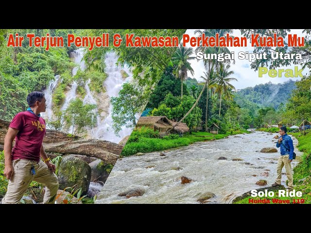 Jom ride ke AIR TERJUN PENYELL dan KUALA MU di SUNGAI SIPUT UTARA (pergi/balik 208km)