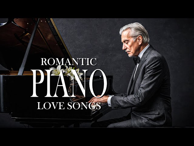 Greatest Romantic Piano Love Songs of the 70s, 80s, 90s - Beautiful Instrumental Collection #72