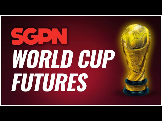 World Cup Futures Predictions - How To Bet The World Cup - World Cup Picks - World Cup Predictions