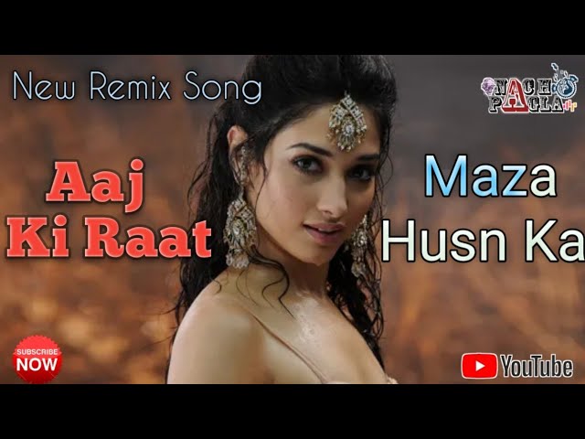 Aaj Ki Raat | New Remix song | Stree 2 movie song | Aaj Ki Raat Maza Husn Ka Aankhon Se Lijiye