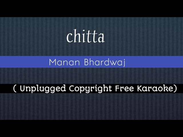 chitta || Manan Bhardwaj || Shiddat  ||