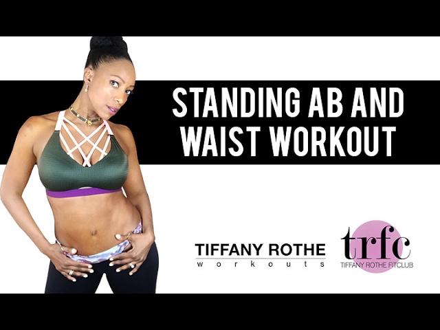 Standing ABS and  Waist Tutorial  with Tiffany Rothe (part 1)