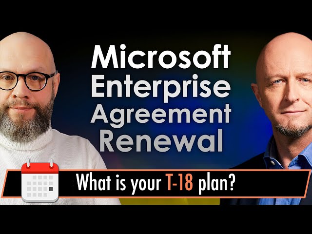 Microsoft Enterprise Agreement Renewal - "The T-18 plan" blueprint